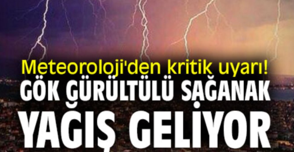 Gök Gürültülü Sağanak Sağış Geliyor