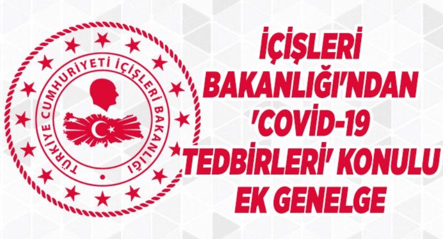 Koronavirüs Ek Tedbirleri Genelgesi